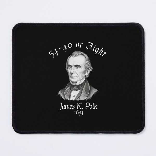 Item preview, President James K Polk 1844 Campaign Slogan  designed and sold by The Junto Shop.