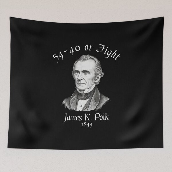 Item preview, President James K Polk 1844 Campaign Slogan  designed and sold by The Junto Shop.
