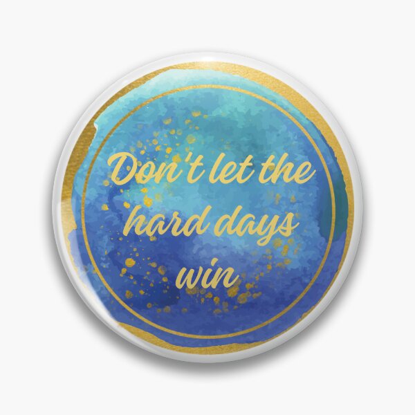 Item preview, Don't let the hard days win designed and sold by addict2reading.