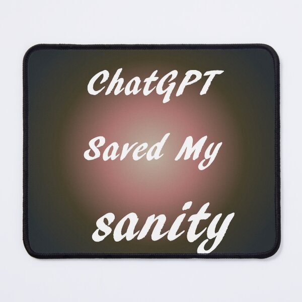 Item preview, When life gets you down ChatGPT can make you Dark Gunmetal sanity designed and sold by TechsQuickArt.