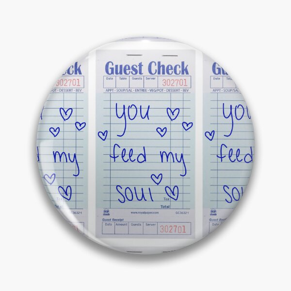 Item preview, Guest Check - You feed my soul designed and sold by peachesandfizz.