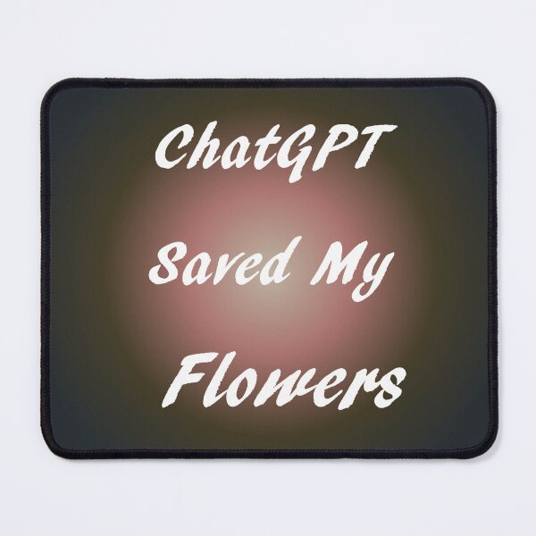 Item preview, AI and ChatGPT is my Hear for Dark Gunmetal Flowers designed and sold by TechsQuickArt.