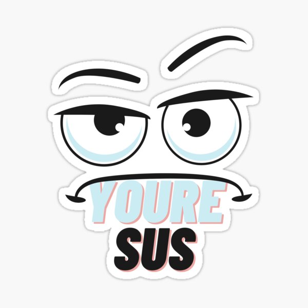Youre Sus Emoji | Sticker