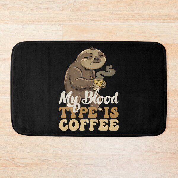Item preview, My Blood Type Is Coffee designed and sold by RockBeeDesigns.