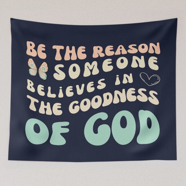 Item preview, Be The Reason Someone Believes In The Goodness Of God - christian quotes  designed and sold by All-About-Life.