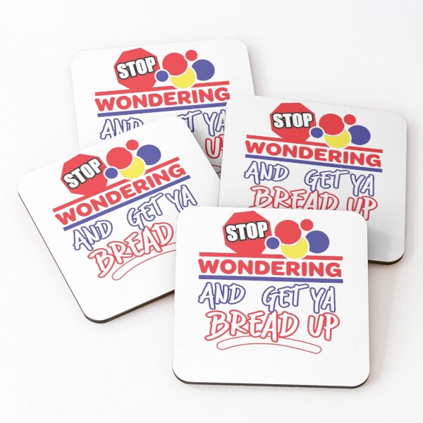 Item preview, Stop Wondering And Get Ya Bread Up Design  designed and sold by apowers6.