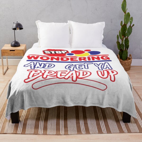 Item preview, Stop Wondering And Get Ya Bread Up Design  designed and sold by apowers6.