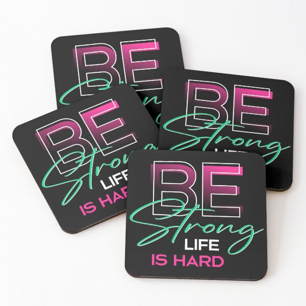 Item preview, Be strong - life is hard designed and sold by ajkbilder.