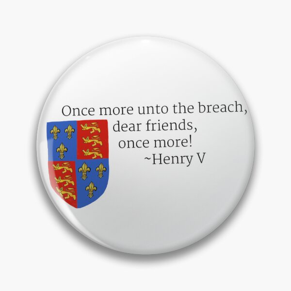 Item preview, Once more unto the breach, dear friends, once more! designed and sold by Bluerhino401.