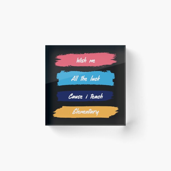 Item preview, wish me all the luck cause i teach elementary designed and sold by desimino.