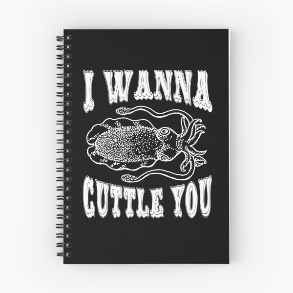 Item preview, I Wanna Cuttle You designed and sold by stuch75.