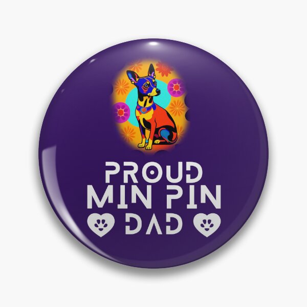 Item preview, Proud Min Pin Dad designed and sold by FrescoDesign.