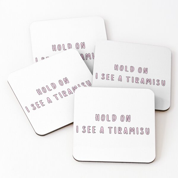 Item preview, Hold On I See a Tiramisu - I Love Tiramisu - Cute and Adorable Dessert Tiramisu Design designed and sold by PassionPalette.