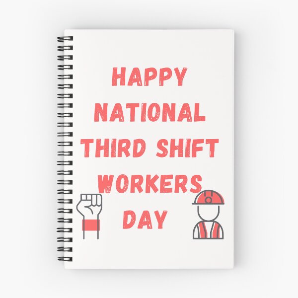 Item preview, Happy National Third Shift Workers Day designed and sold by Simo0455.