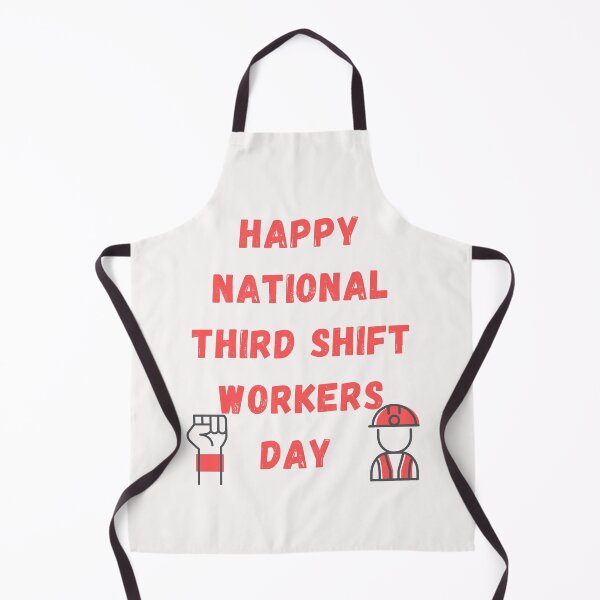 Item preview, Happy National Third Shift Workers Day designed and sold by Simo0455.