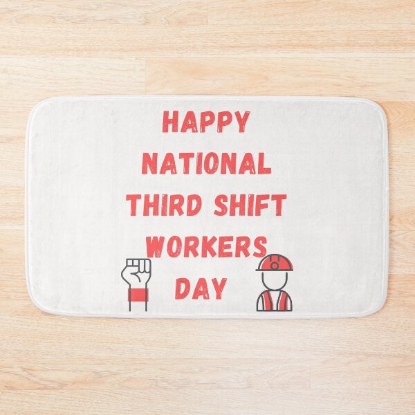Item preview, Happy National Third Shift Workers Day designed and sold by Simo0455.