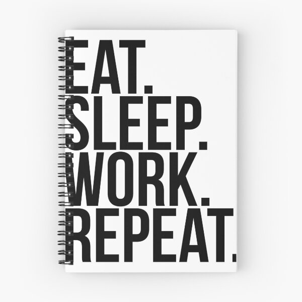 Item preview, eat sleeping Work. Repeat designed and sold by fantasypunk.