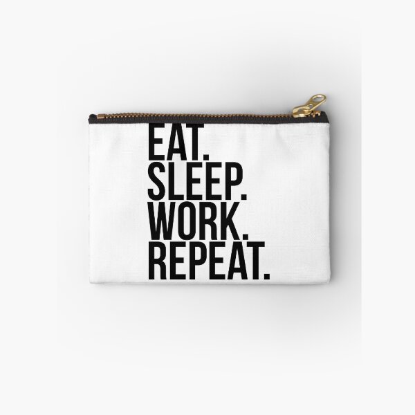 Item preview, eat sleeping Work. Repeat designed and sold by fantasypunk.