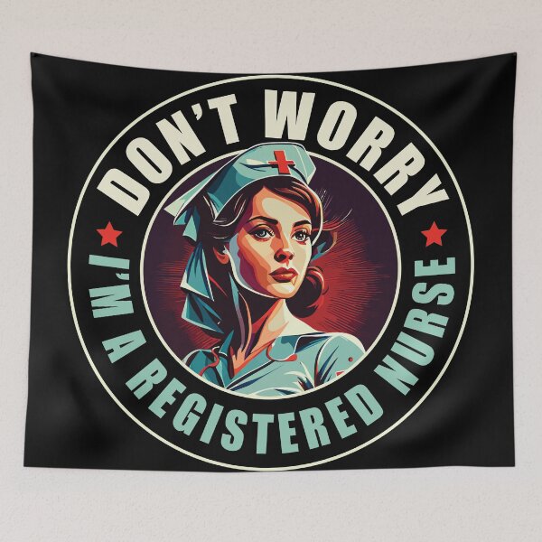 Item preview, Don't Worry I'm a Registered Nurse designed and sold by TaraGbear.