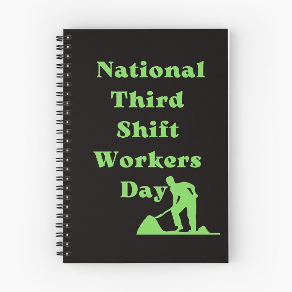 Item preview, National Third Shift Workers Day designed and sold by Simo0455.