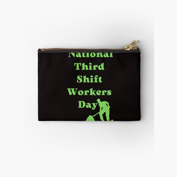 Item preview, National Third Shift Workers Day designed and sold by Simo0455.
