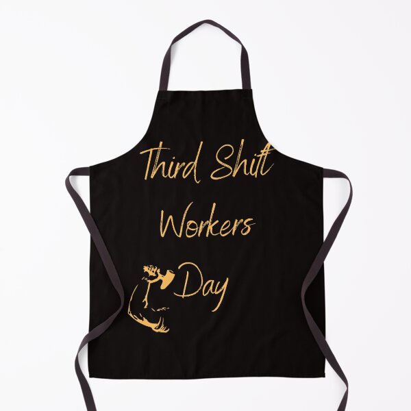 Item preview, *Third Shift Workers Day designed and sold by Simo0455.