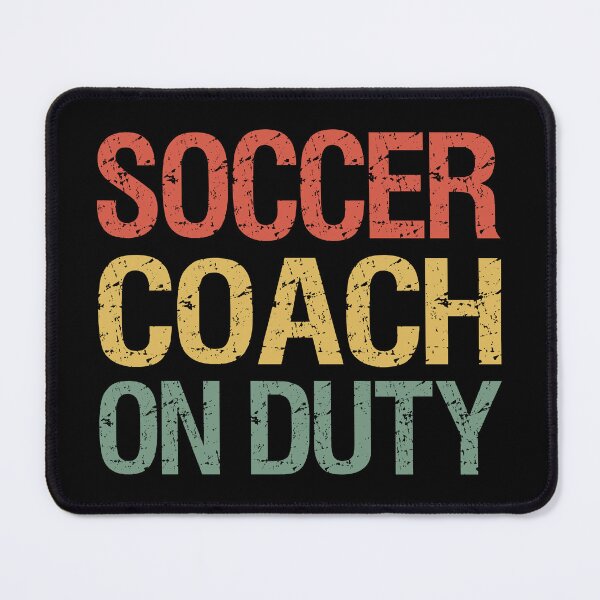 Item preview, Soccer Coach on Duty II designed and sold by Lemon Pepper.