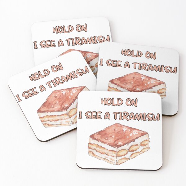 Item preview, Hold On I See a Tiramisu - I Love Tiramisu - Cute and Adorable Dessert Tiramisu Design designed and sold by PassionPalette.