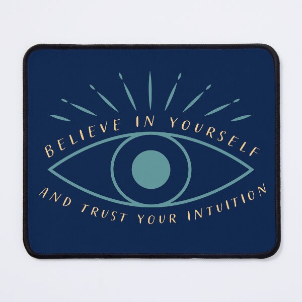 Item preview, Believe in Yourself and Trust your Intuition designed and sold by HannahWileyy.