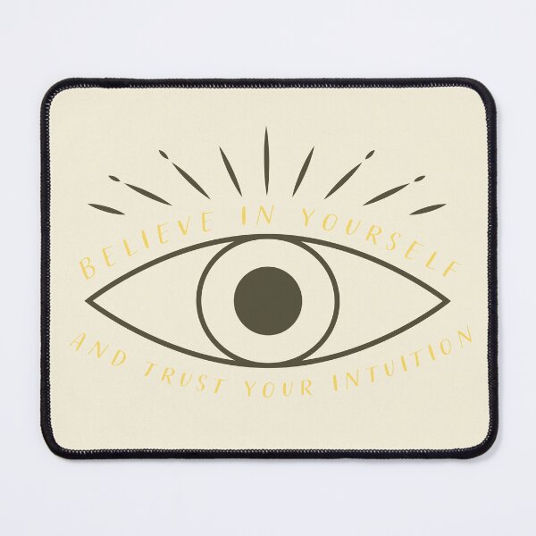 Item preview, Believe in Yourself and Trust your Intuition designed and sold by HannahWileyy.