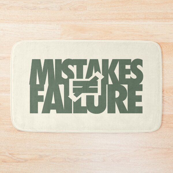 Item preview, Mistakes do not equal Failure designed and sold by HannahWileyy.