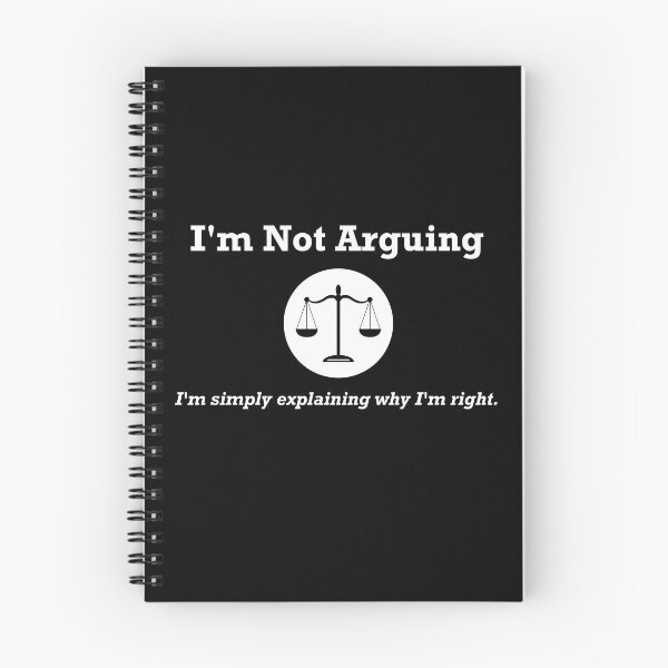 Item preview, I'm Not Arguing. I'm Simply Explaining Why I Am Right. designed and sold by stuch75.