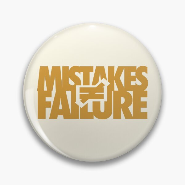 Item preview, Mistakes do not equal Failure designed and sold by HannahWileyy.
