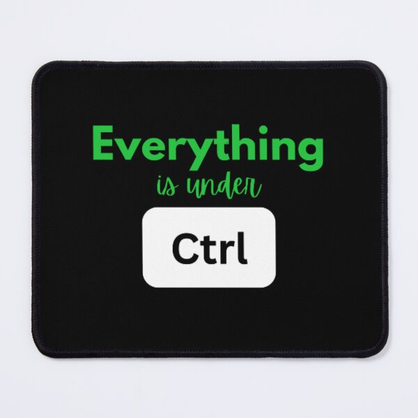 Item preview, Everything is under control ctrl designed and sold by TeePassion.
