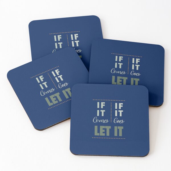 Item preview, If it comes, let it. If it goes, let it. designed and sold by HannahWileyy.