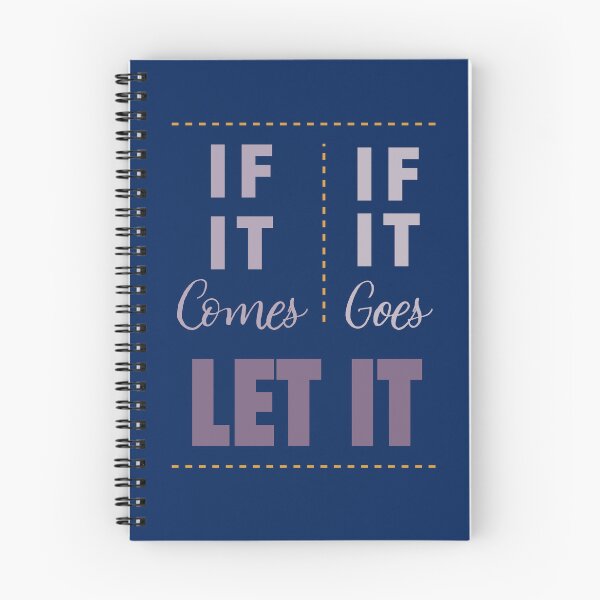 Item preview, Copy of If it comes, let it. If it goes, let it. designed and sold by HannahWileyy.