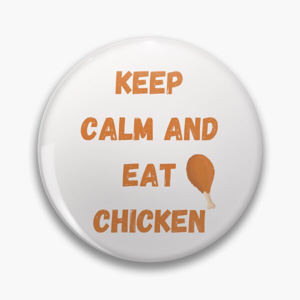 Artikelvorschau, keep Calm And Eat Chicken entworfen und verkauft von Simo0455.
