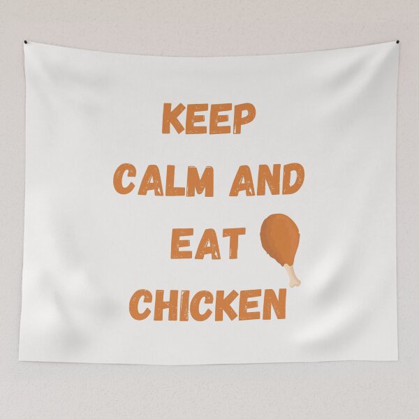 Aperçu de l'œuvre keep Calm And Eat Chicken créée et vendue par Simo0455.