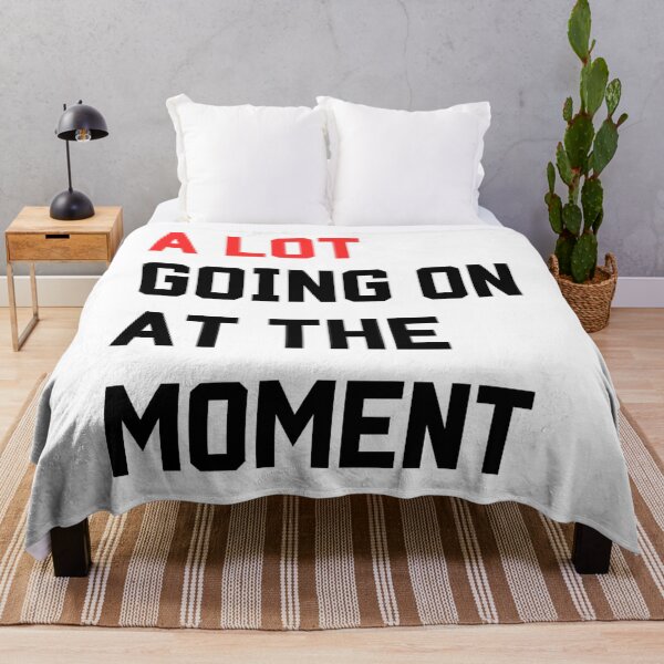 Item preview, A LOT GOING ON AT THE MOMENT designed and sold by bluesdesigns.