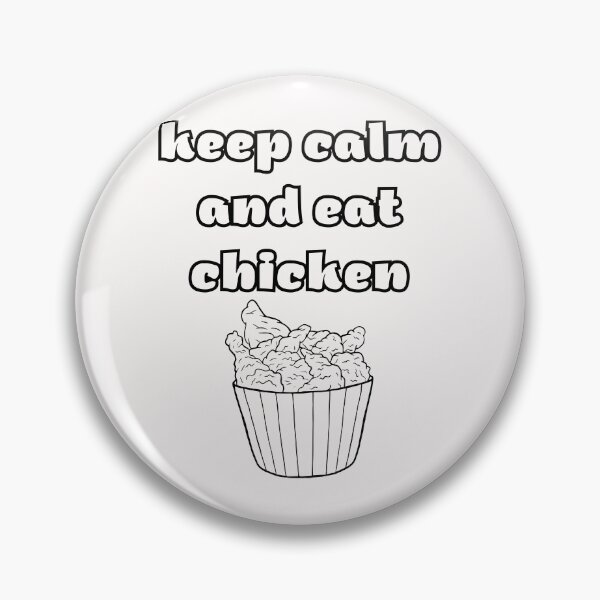 Artikelvorschau, keep Calm And Eat Chicken entworfen und verkauft von Simo0455.