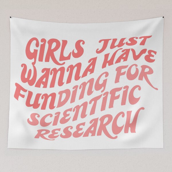 Item preview, Girls just wanna have funding for scientific research designed and sold by ZEFMAG.