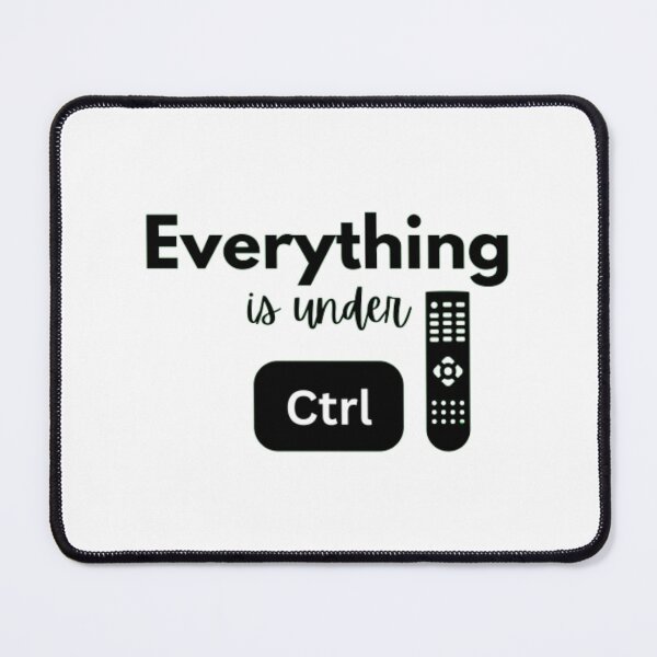 Item preview, Everything is under control ctrl designed and sold by TeePassion.