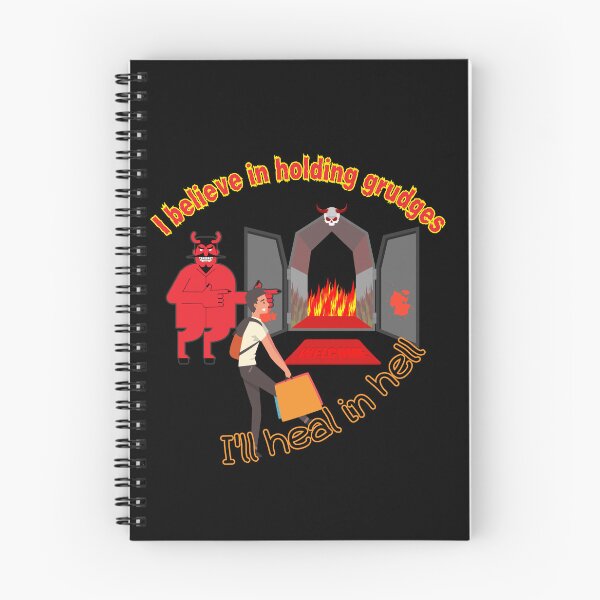 Item preview, I believe in holding grudges - "Heal in Hell" Grudge Quote designed and sold by ElLocoMus.