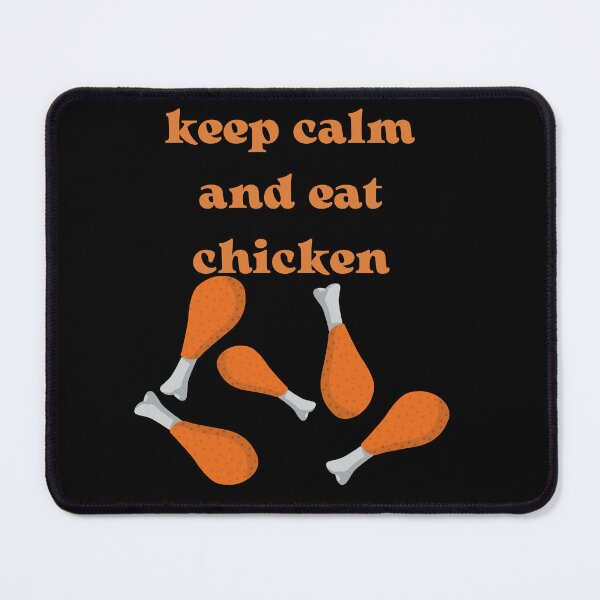 Item preview, keep Calm And Eat Chicken designed and sold by Simo0455.