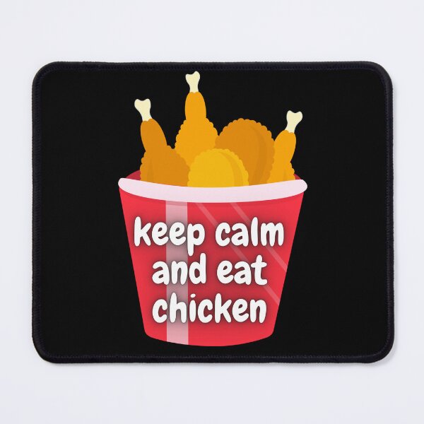 Item preview, keep Calm And Eat Chicken designed and sold by Simo0455.