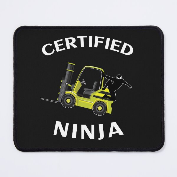 Item preview, Forklift Ninja Certified Forklift Ninja NFYW designed and sold by TeamsterLife.