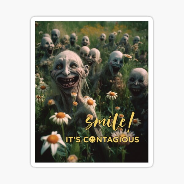 Smile! It's contagious. Sticker