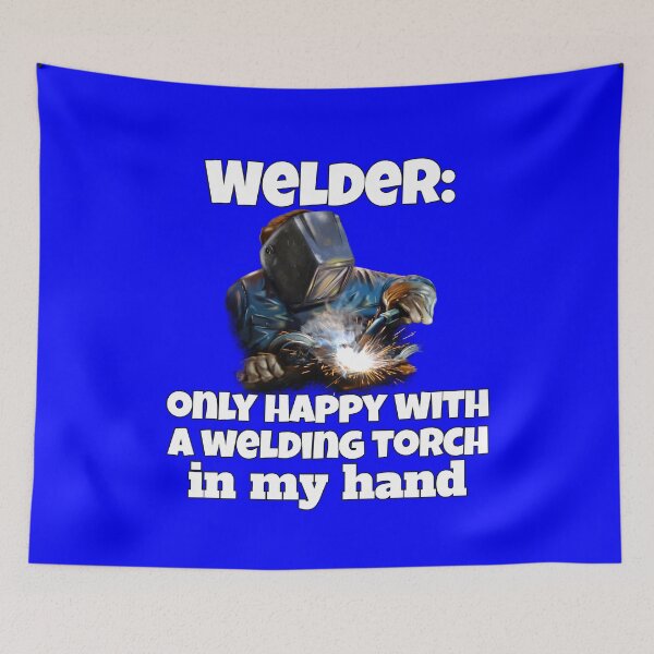 Item preview, Welder Occupation Welder Only Happy With A Welding Torch In My Hand designed and sold by fantasticdesign.