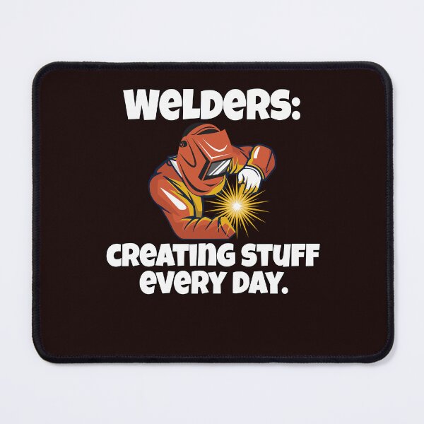 Item preview, Welder Welding Occupation Welders: Creating Stuff Every Day designed and sold by fantasticdesign.