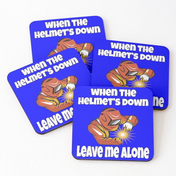 Item preview, Welder Welding Occupation When The Helmet’s Down, Leave Me Alone designed and sold by fantasticdesign.